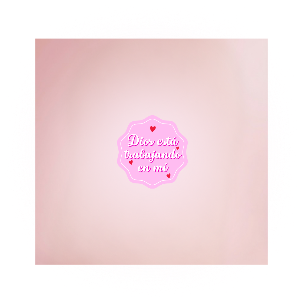 Dios está trabajando en mí (rosa claro)
